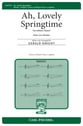 Ah Lovely Springtime SATB choral sheet music cover